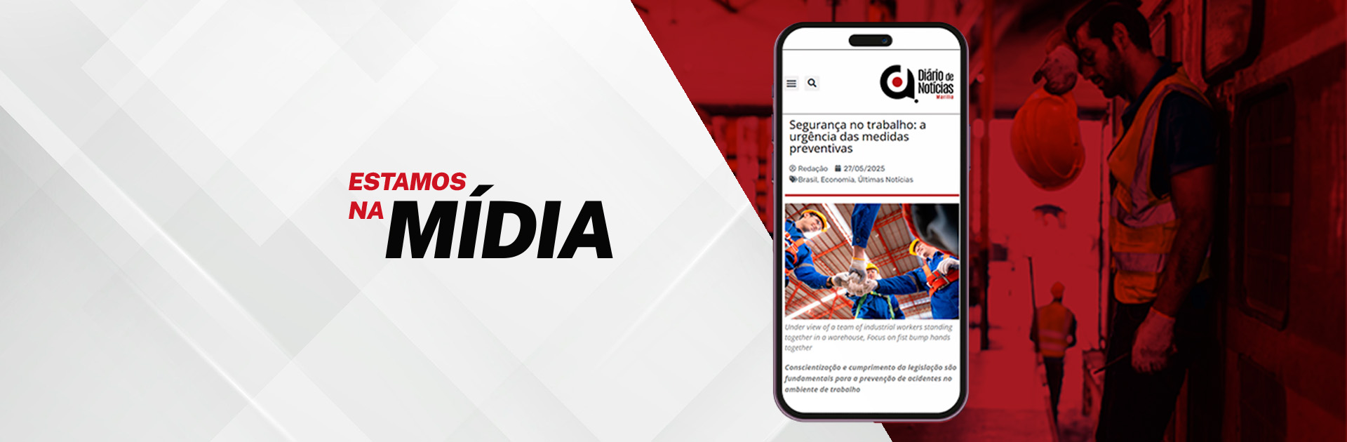 NA MÍDIA — "Entenda a urgência das medidas preventivas com a nova NR-1"