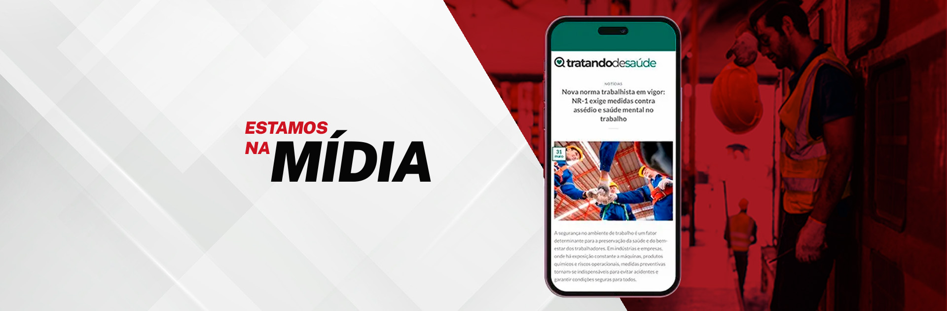 NA MÍDIA — "NR-1 pede medidas contra assédio e saúde mental no trabalho"