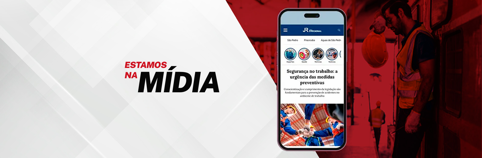 NA MÍDIA — "Segurança no trabalho pede ação nas medidas preventivas"